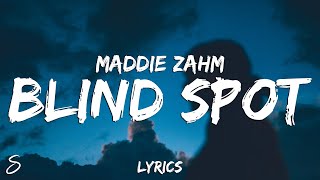 Maddie Zahm - blind spot (Lyrics)