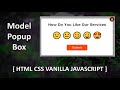 Model Popup Box Using HTML CSS & Vanilla JAVASCRIPT || Popup Box With Emoji Rating Effects