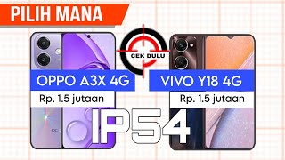 OPPO A3X 4G VS VIVO Y18 4G~Prosesor Bertenaga || IP54 ||