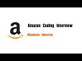Amazon Coding Interview Question | Leetcode 53 | Maximum Subarray