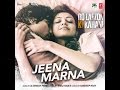 Jeena Marna(Female) Do Lafzon Ki Kahaani Unplugged By Rithu Babu