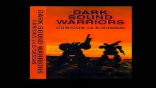 Curious? vs E-sassin - Dark Sound Warriors (E-Sassin Side)