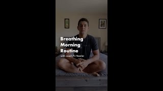 Breathing Morning Routine