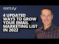 4 Updated Ways to Grow Your Email Marketing List in 2022