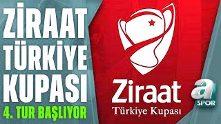 Ziraat Türkiye Kupası'nda 4. Tur Heyecanı A Spor'da!