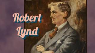 The Art of Letters by Robert LYND read by Various Part 2/2 | Full Audio Book