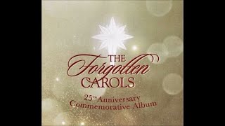 The Forgotten Carols: 25th Anniversary Commemorative - Michael McLean (Full Album)