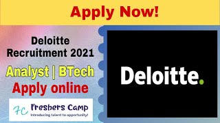 Deloitte Recruitment 2021 | For Analyst-Bachelor of Engineering/ Technology  | Apply Online