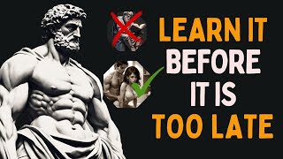 8 Stoic Lessons MEN learn TOO late in life - That will change your life | Stoicism