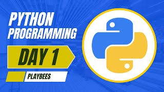 Python Programming Basics- Input Output - Day 1