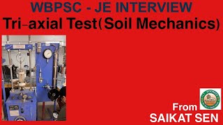 Tri-Axial Test - Soil Mechanics || WBPSC JUNIOR ENGINEER INTERVIEW ||