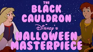 The Black Cauldron - Disney's Halloween Masterpiece