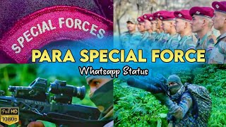 PARA Special Force||Indian Army||Full Screen Whatsapp Status Video