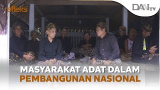 Masyarakat Adat Dalam Pembangunan Nasional | Refleksi