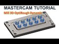 MasterCAM 2022 Tutorial #109 | 3D High Speed OptiRough Mill 3D Mold & Die