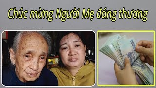 ( 1407 ) Chúc mừng người Mẹ ( Thất lạc 4 người con ) Được giúp đỡ về tài chính.