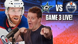Stanley Cup Playoffs - Edmonton Oilers vs. Dallas Stars Game 3 LIVE w/ Adam Wylde