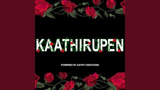 Kaathirupen