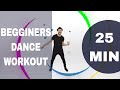25 mins BEGINNERS DANCE WORKOUT | Easy to follow