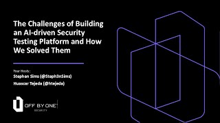 The Challenges of Building an AI-driven Security Testing Platform and How We Solved Them