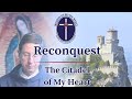 2024-08-15 Reconquest - The Citadel of My Heart