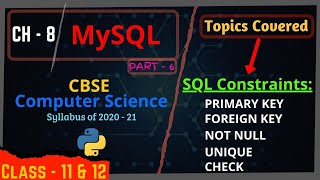 #6 SQL Constraints: NOT NULL, CHECK, UNIQUE, PRIMARY KEY, FOREIGN KEY | Class 12 MySQL CBSE | Hindi