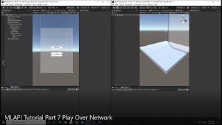 MLAPI Tutorial: Part 7- Play Over Network