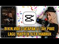 Cara Bikin Video Ucapan Ulang Tahun keren Di Capcut