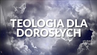 Teologia fundamentalna | Wyjątkowość chrześcijaństwa | Teologia dla dorosłych | Ambroży Okroy OFM(3)