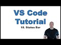 VS Code Tutorial p.18: Status Bar