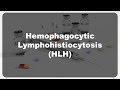 Hemophagocytic lymphohistiocytosis (HLH) #21