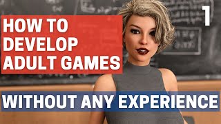 How to make Adult Games & Visual Novels without any experience - Part 1