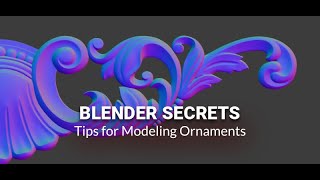 Blender Secrets - Modeling Ornaments