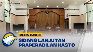 Sidang Lanjutan Gugatan Praperadilan Hasto - [Metro Hari Ini]