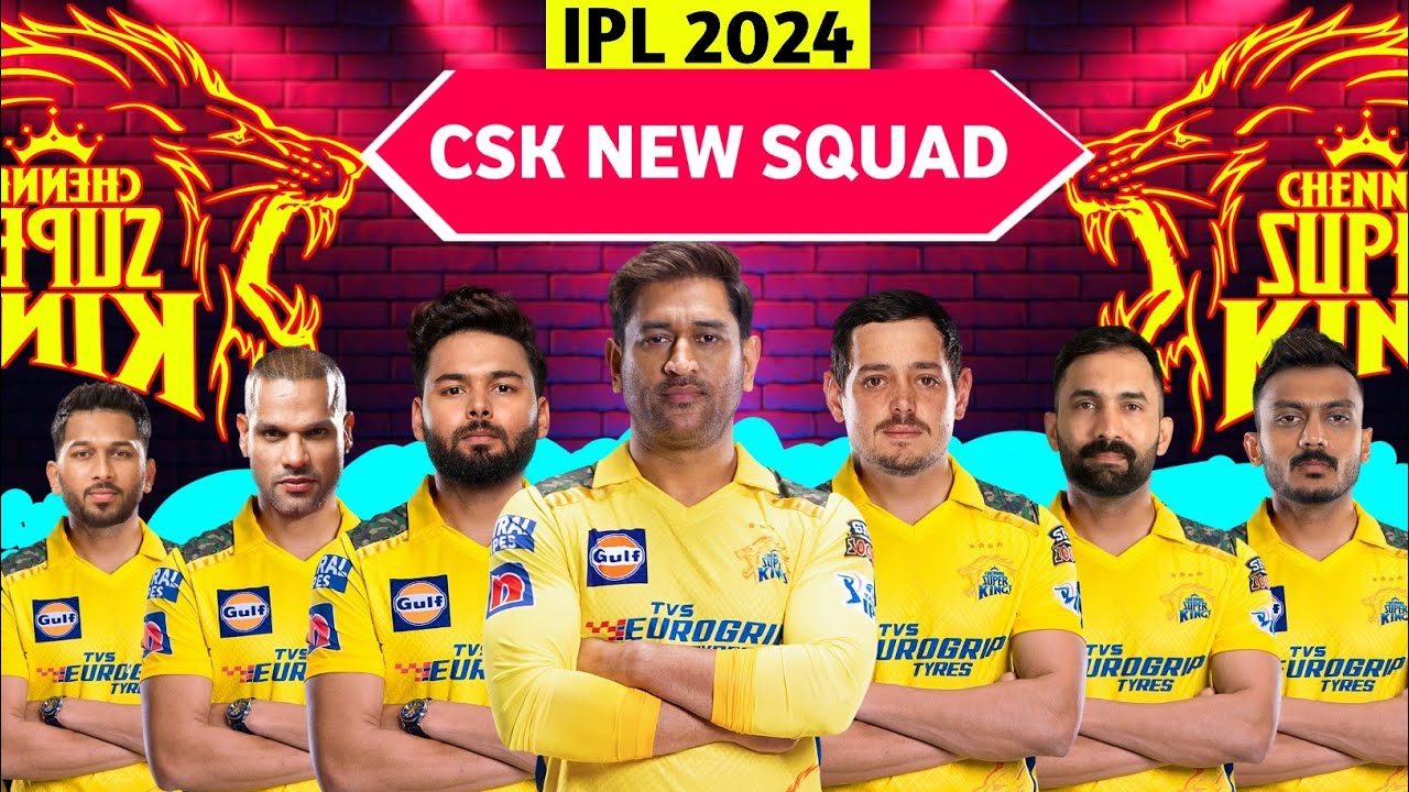 IPL 2024 | Chennai Super Kings Team Squad For IPL 2024 | CSK Squad IPL ...