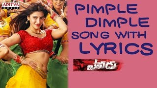 Pimple Dimple Song With Lyrics - Yevadu Songs - Ram Charan, Sruthi Haasan, DSP- Aditya Music Telugu