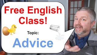 Free English Class! 🥚🥚🐤 Topic: Advice! (English Sayings, Proverbs, and Idioms)