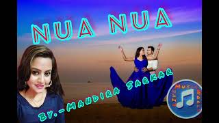 MO DEHARE ODHANI PADICHI NUA NUA( ମୋ ଦେହରେ ଓଢଣୀ ପଡିଚି ନୂଆ ନୂଆ ) BY MANDIRA SARKAR