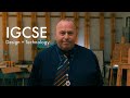 IGCSE | Design + Technology