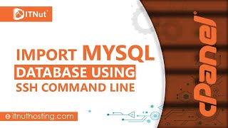 How to Import MySQL Database using SSH Command line