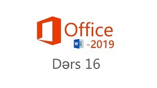 MS Word 2019 Dərs-16 (Obyektlərin səhifədəki mövqeyi, Obyektləri qruplaşdırmaq)