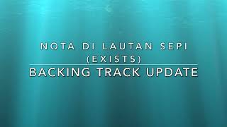 Nota Di Lautan Sepi Exists - Backing Track Update Version