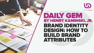 Brand Identity Design: How To Build Brand Attributes