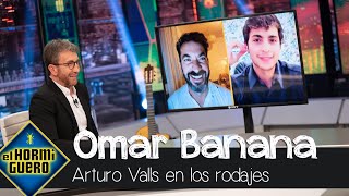 Omar Banana revela cómo es Arturo Valls en los rodajes - El Hormiguero