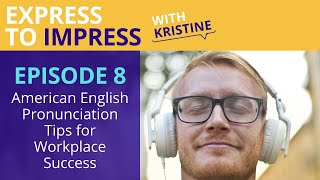 American English Pronunciation Tips for Workplace Success