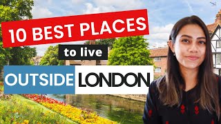 Top 10 Places to live near London 2022 | Where to stay if you work in London | London commuter towns