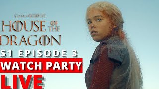 🔴House of the Dragon Episode 3 (LIVE REACTION) WATCH ALONG