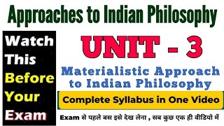 🔥 Unit III: Materialistic Approach to Indian Philosophy || Approaches to Indian Philosophy | DU Exam