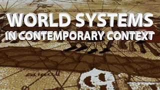 HIST 1112 - World Systems in Contemporary Context