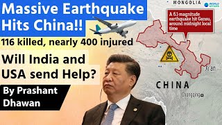 Should India help China after Massive Earthquake? More than 118 Fatalities and 400 Injured